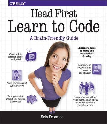 Cover image for Head First Learn to Code: A Learner's Guide to Coding and Computational Thinking
