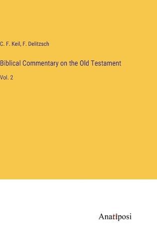 Cover image for Biblical Commentary on the Old Testament