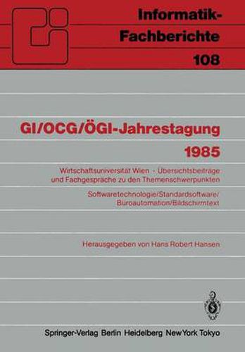 Softwaretechnologie, Standardsoftware, Buroautomation, Bildschirmtext: Jahrestagung : Papers