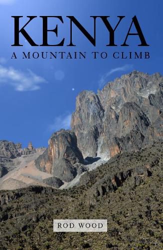 Cover image for Kenya A Mountain to Climb