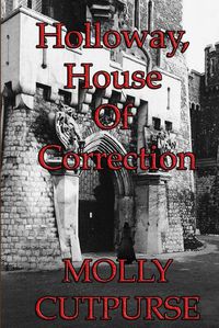 Cover image for Holloway, House of Correction