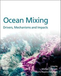 Cover image for Ocean Mixing: Drivers, Mechanisms and Impacts