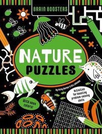 Cover image for Brain Boosters Nature Puzzles (with Neon Colors) Learning Activity Book for Kids: Activities for Boosting Problem-Solving Skills