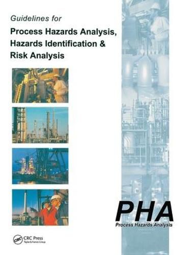 Cover image for Guidelines for Process Hazards Analysis (PHA, HAZOP), Hazards Identification, and Risk Analysis