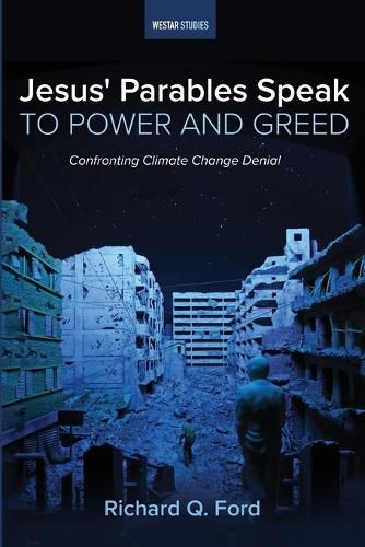 Cover image for Jesus' Parables Speak to Power and Greed