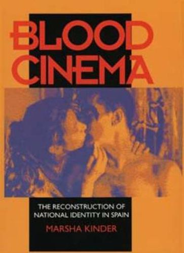 Cover image for Blood Cinema: The Reconstruction of National Identity in Spain