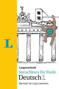 Cover image for Langenscheidt grammars and study-aids: Langenscheidt Sprachkurs fur Faule Deut