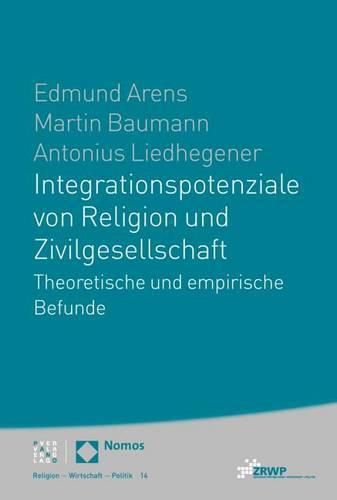 Cover image for Integrationspotenziale Von Religion Und Zivilgesellschaft: Theoretische Und Empirische Befunde