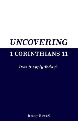 Cover image for Uncovering 1 Corinthians 11