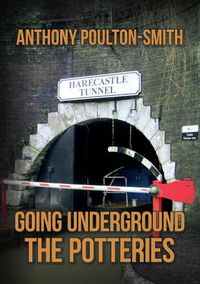 Cover image for Going Underground: The Potteries