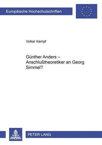 Cover image for Guenther Anders: Anschlusstheoretiker an Georg Simmel?