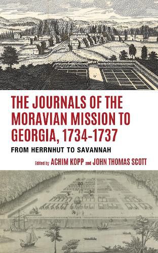 Cover image for The Journals of the Moravian Mission to Georgia, 1734-1737