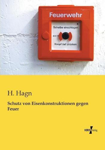 Cover image for Schutz von Eisenkonstruktionen gegen Feuer