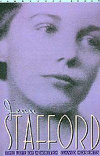 Cover image for Jean Stafford: The Life of a Writer