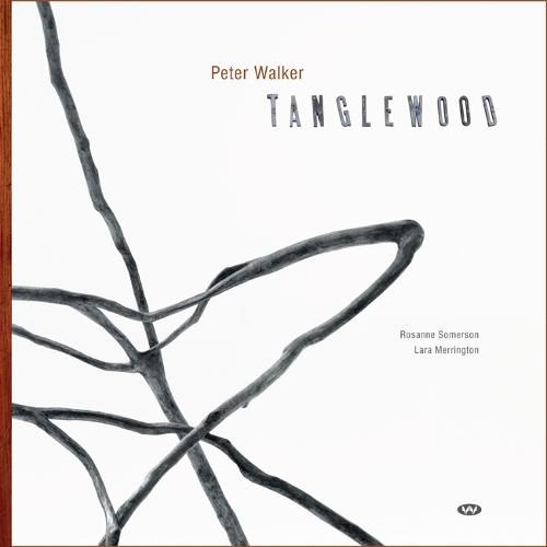 Peter Walker: Tanglewood