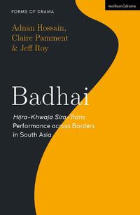 Cover image for Badhai: Hijra-Khwaja Sira-Trans Performance across Borders in South Asia