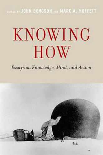 Cover image for Knowing How: Essays on Knowledge, Mind, and Action