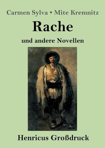 Rache (Grossdruck): und andere Novellen