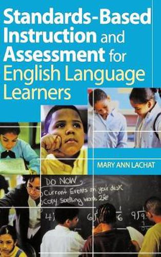 Cover image for Standards-Based Instruction and Assessment for English Language Learners