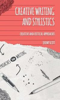 Cover image for Creative Writing and Stylistics: Creative and Critical Approaches
