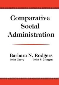 Cover image for Comparative Social Administration