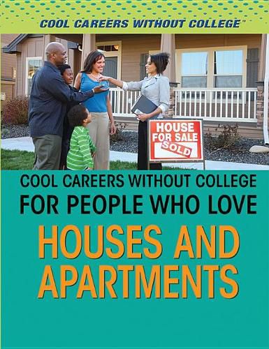 Cover image for Cool Careers Without College for People Who Love Houses and Apartments