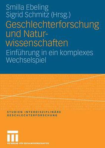 Cover image for Geschlechterforschung Und Naturwissenschaften: Einfuhrung in Ein Komplexes Wechselspiel