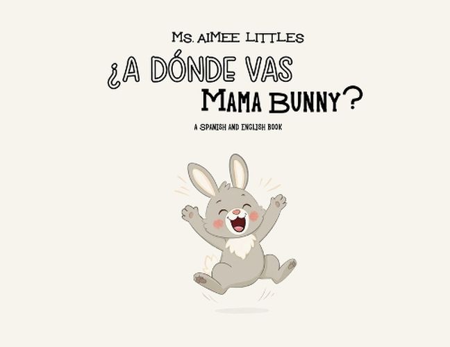 Cover image for ?A Donde Vas Mama Bunny?