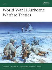 Cover image for World War II Airborne Warfare Tactics