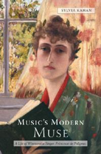 Cover image for Music's Modern Muse: A Life of Winnaretta Singer, Princesse de Polignac