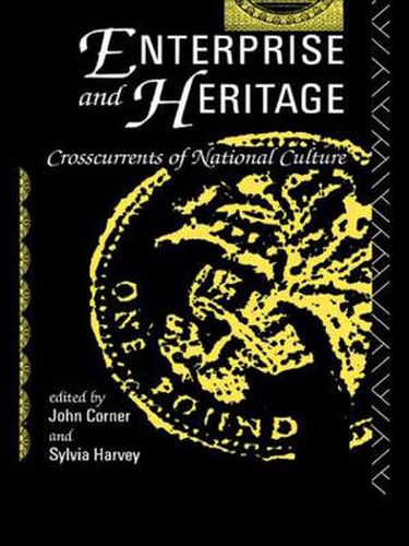 Cover image for Enterprise and Heritage: Crosscurrents of National Culture