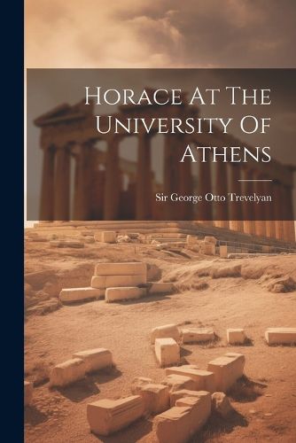 Horace At The University Of Athens