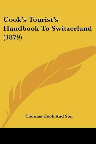 Cover image for Cook's Tourist's Handbook to Switzerland (1879)