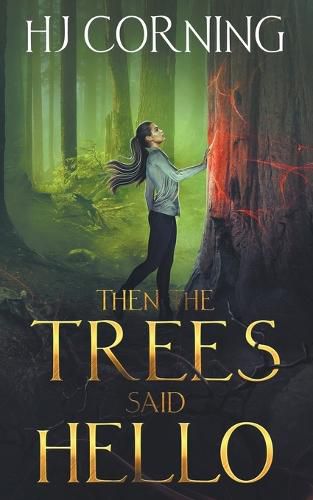 Cover image for Then the Trees Said Hello