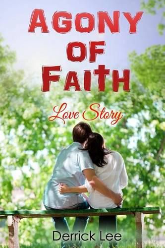 Cover image for Agony of Faith: The Love Story