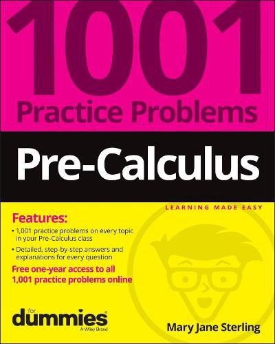 Cover image for Pre-Calculus: 1001 Practice Problems For Dummies (+ Free Online Practice)