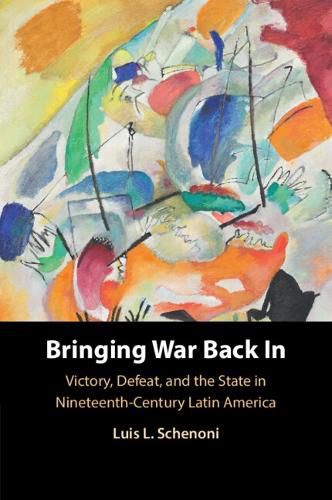 Cover image for Bringing War Back In