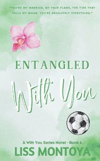 Cover image for Entangled With You