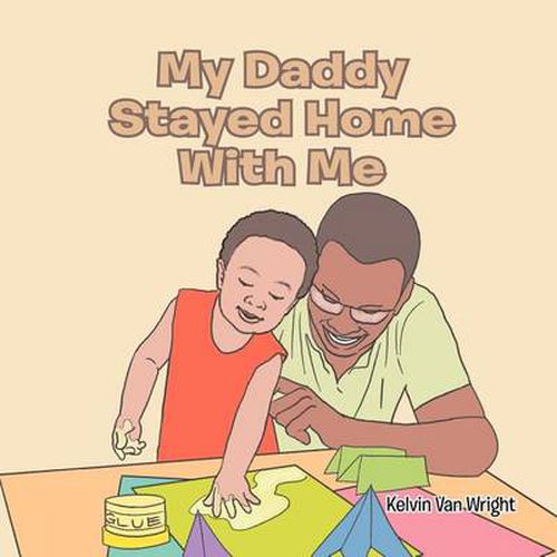 Cover image for My Daddy Stayed Home with Me