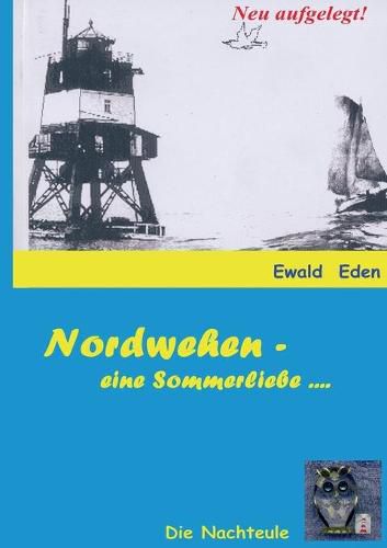 Cover image for Nachteule: Nordwehen - eine Sommerliebe