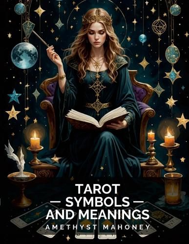 Cover image for Tarot Cards Symbols and Meanings