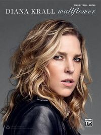 Cover image for Diana Krall -- Wallflower: Piano/Vocal/Guitar
