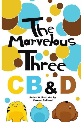 Cover image for The Marvelous Three CB&D