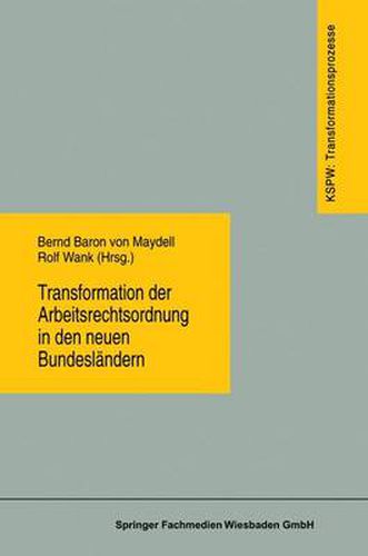 Transformation Der Arbeitsrechtsordnung in Den Neuen Bundeslandern