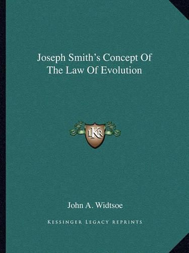 Joseph Smith's Concept of the Law of Evolution