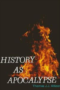 Cover image for History as Apocalypse