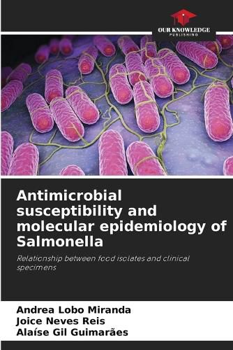 Cover image for Antimicrobial susceptibility and molecular epidemiology of Salmonella
