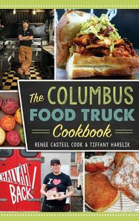 Cover image for The Columbus Food Truck Cookbook