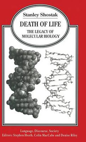 Cover image for Death of Life: The Legacy of Molecular Biology