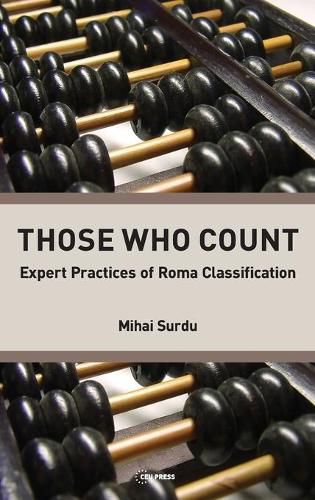 Cover image for Those Who Count: Expert Practicies of Roma Classification
